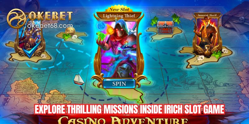 Explore thrilling missions inside Irich slot game