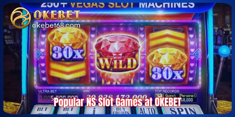 Popular NS Slot Games at OKEBET