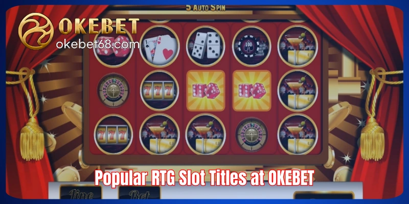Popular RTG Slot Titles at OKEBET