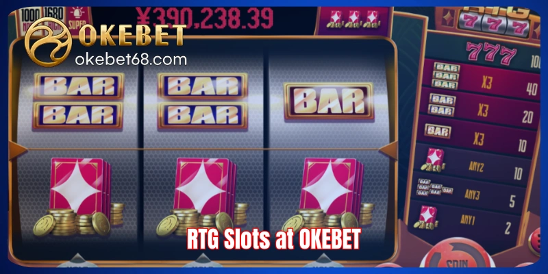 RTG Slots at OKEBET