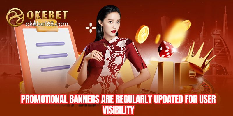 Promotional banners are regularly updated for user visibility.