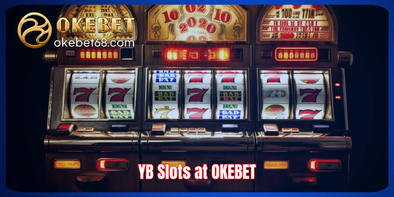 YB Slots at OKEBET