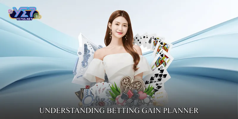 Understanding Betting Gain Planner