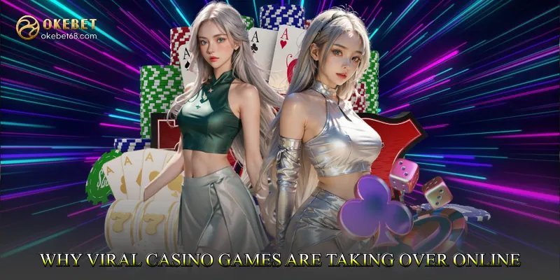 Why Viral Casino Games Are Taking Over Online Casinos